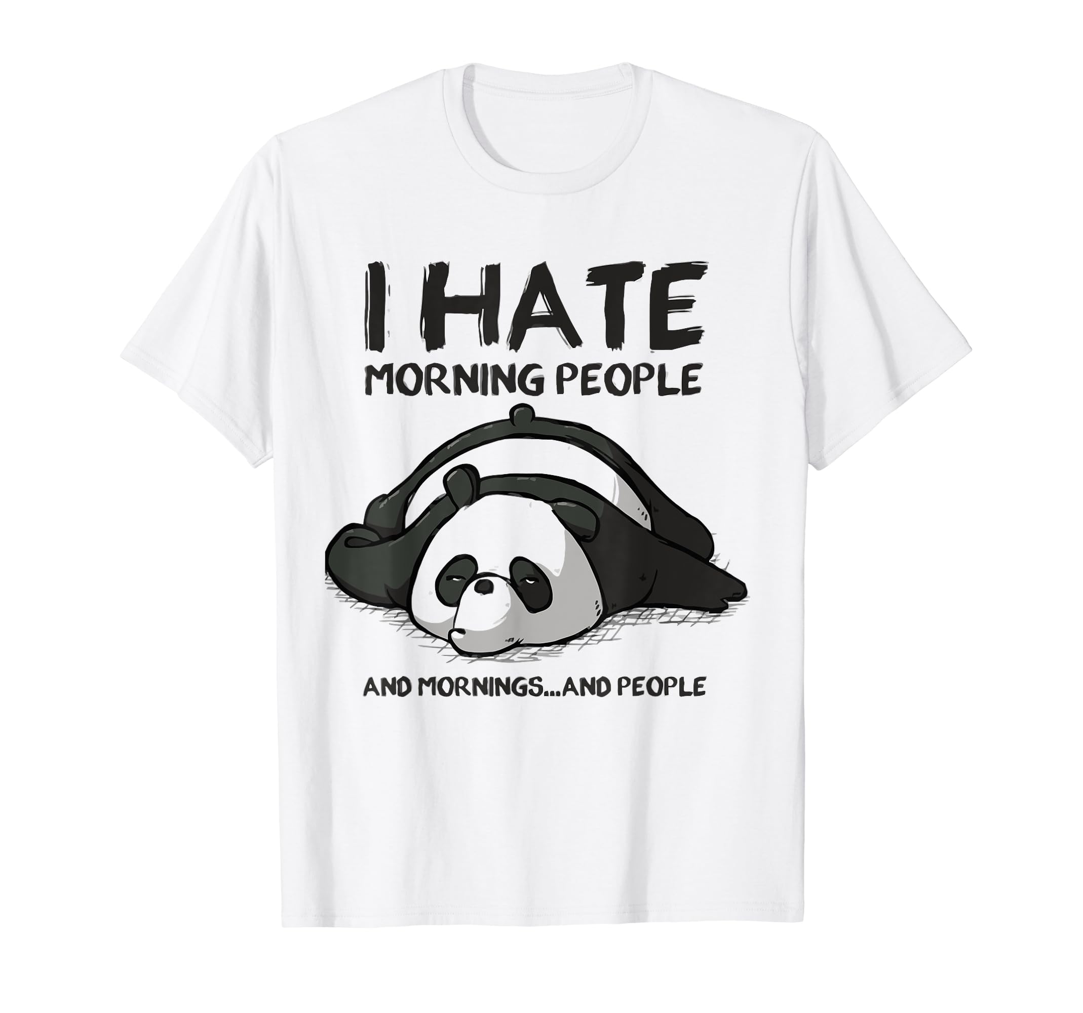 Maglietta 'Odio La Gente Del Mattino' | Divertente Slogan Per Chi Non è Mattiniero