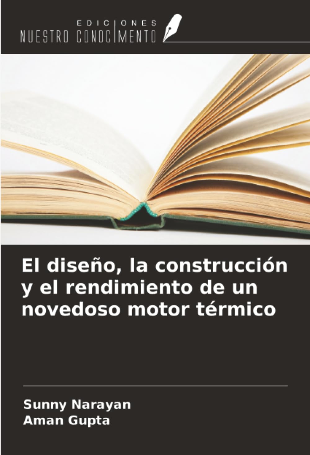 El diseño, la construcción y el rendimiento de un novedoso motor térmico