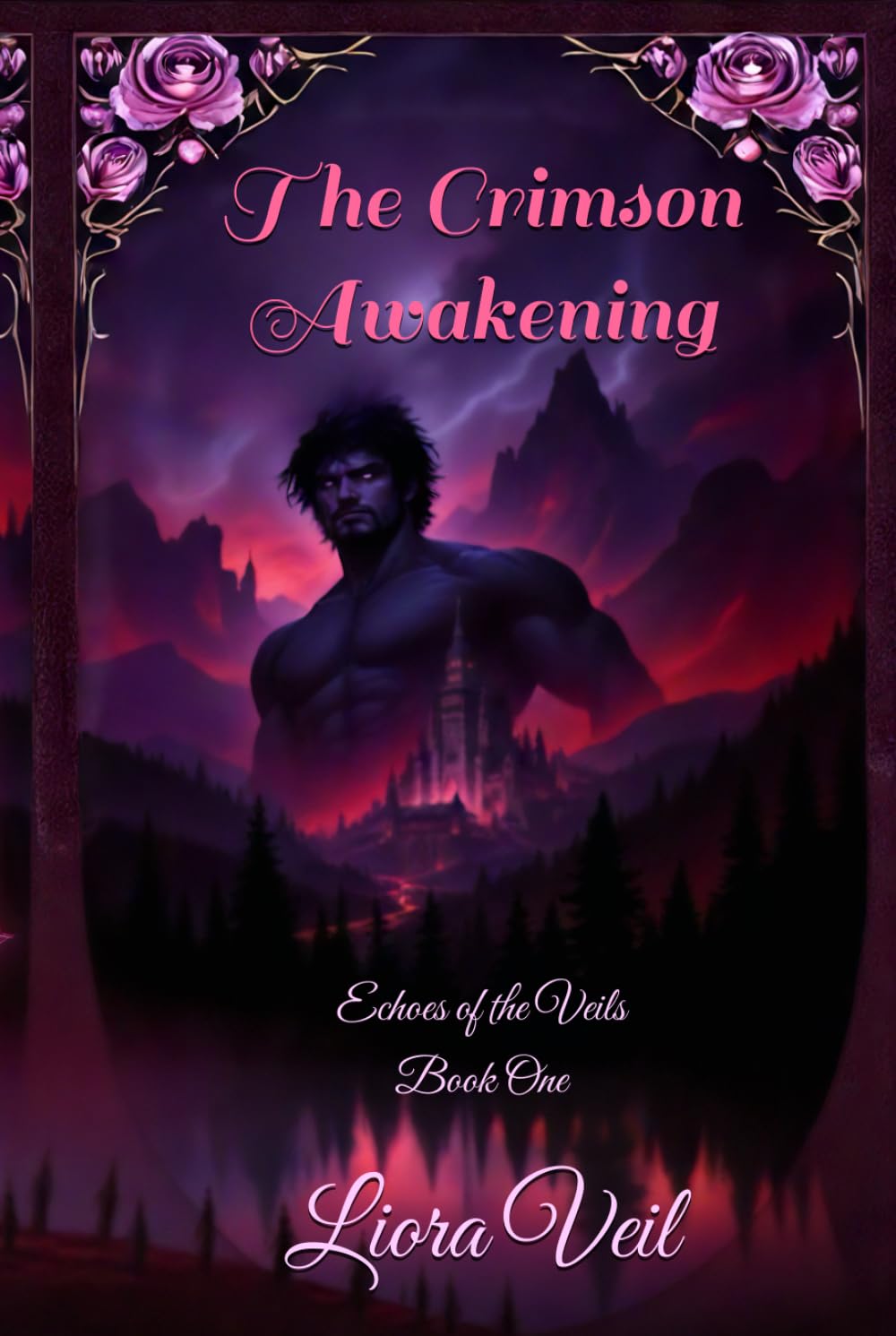 The Crimson Awakening: A Dark Fantasy Romance (Echoes of The Veils)