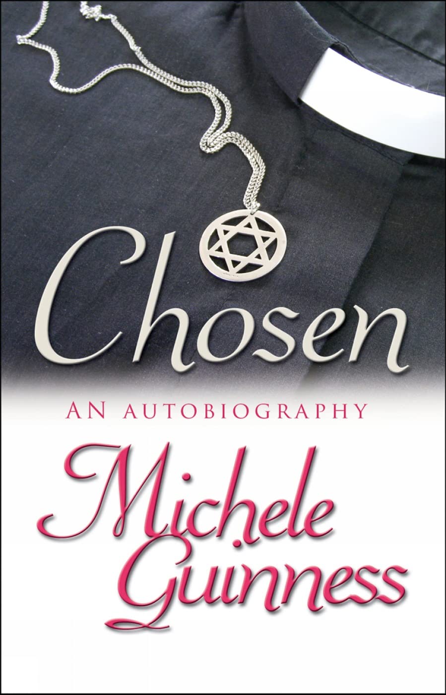 Chosen : An Autobiography by Michele Guinness (2008, Trade Paperback)
