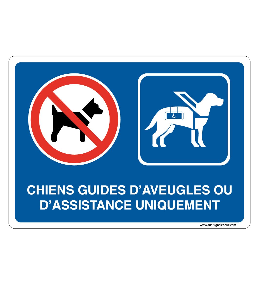 Panneau chiens guides d'aveugles AUA SIGNALETIQUE 420x300mm