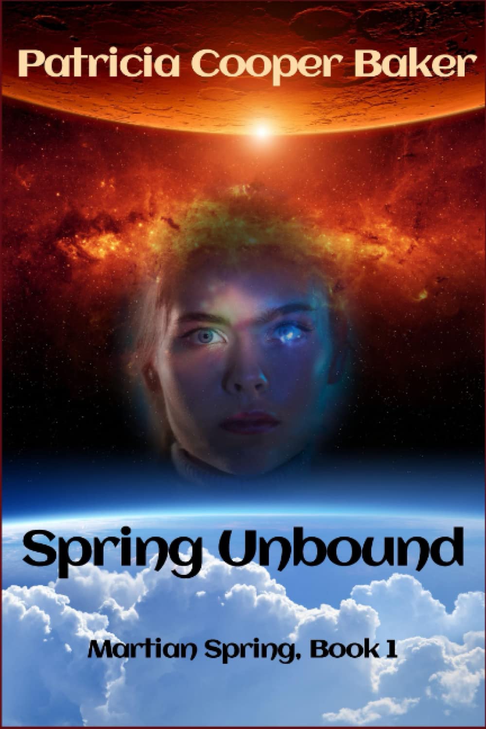 Spring Unbound (Martian Spring Book 1)