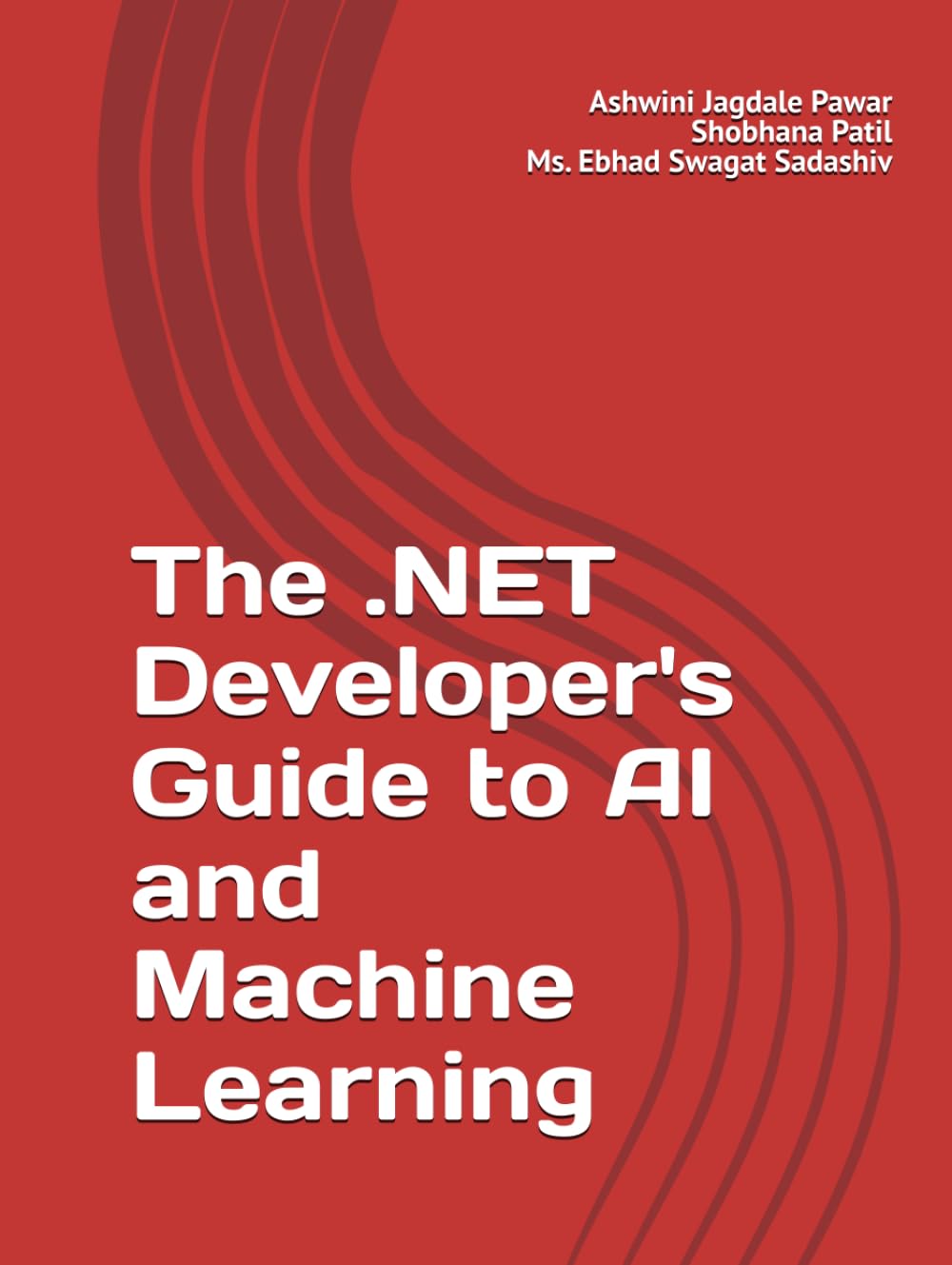 The .NET Developer's Guide to AI and Machine Learning