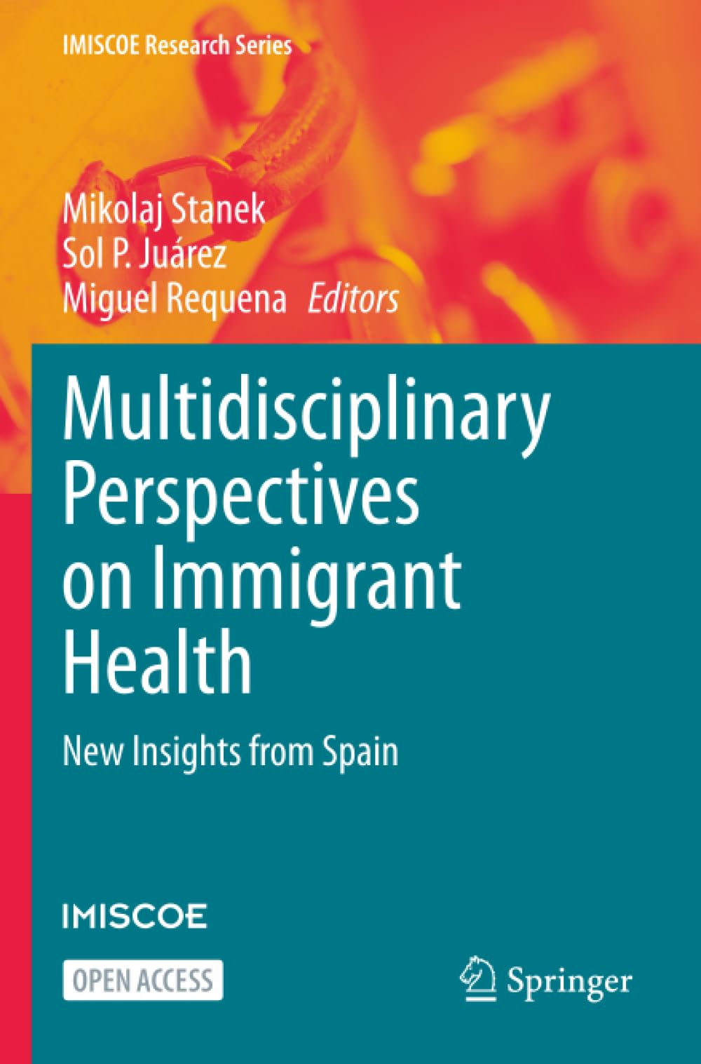 Multidisciplinary Perspectives on Immigrant Health: New Insights from Spain (IMISCOE Research Series)