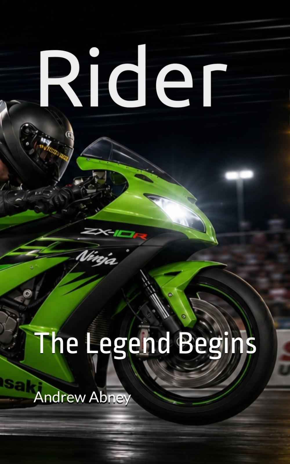 Rider: The Legend Begins: 1