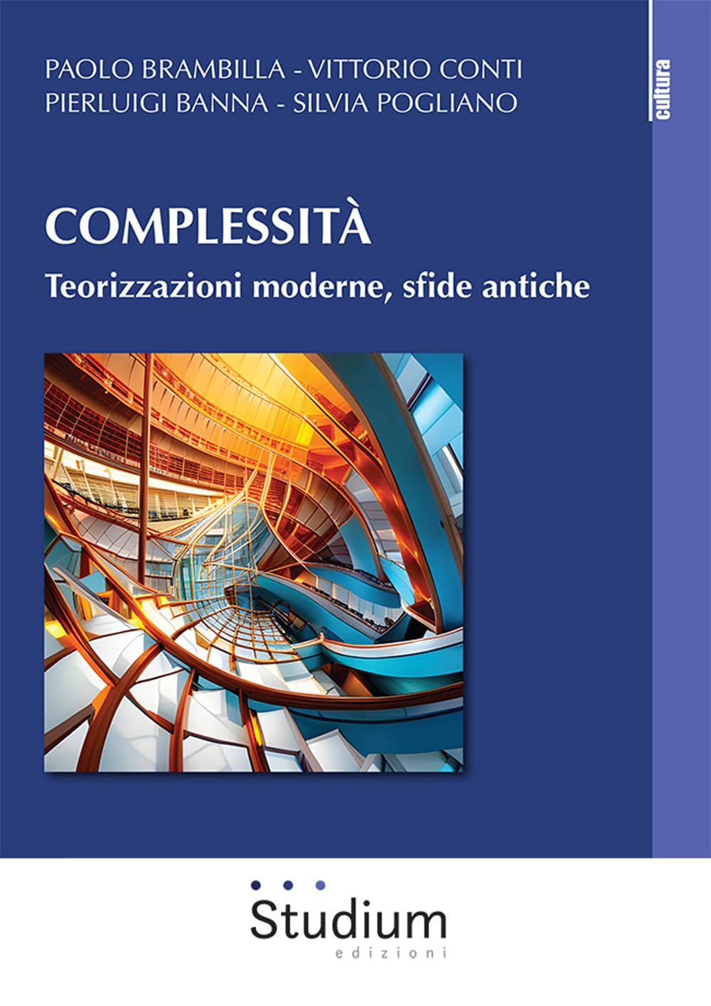 Complessità. Teorizzazioni Moderne, Sfide Antiche - 4