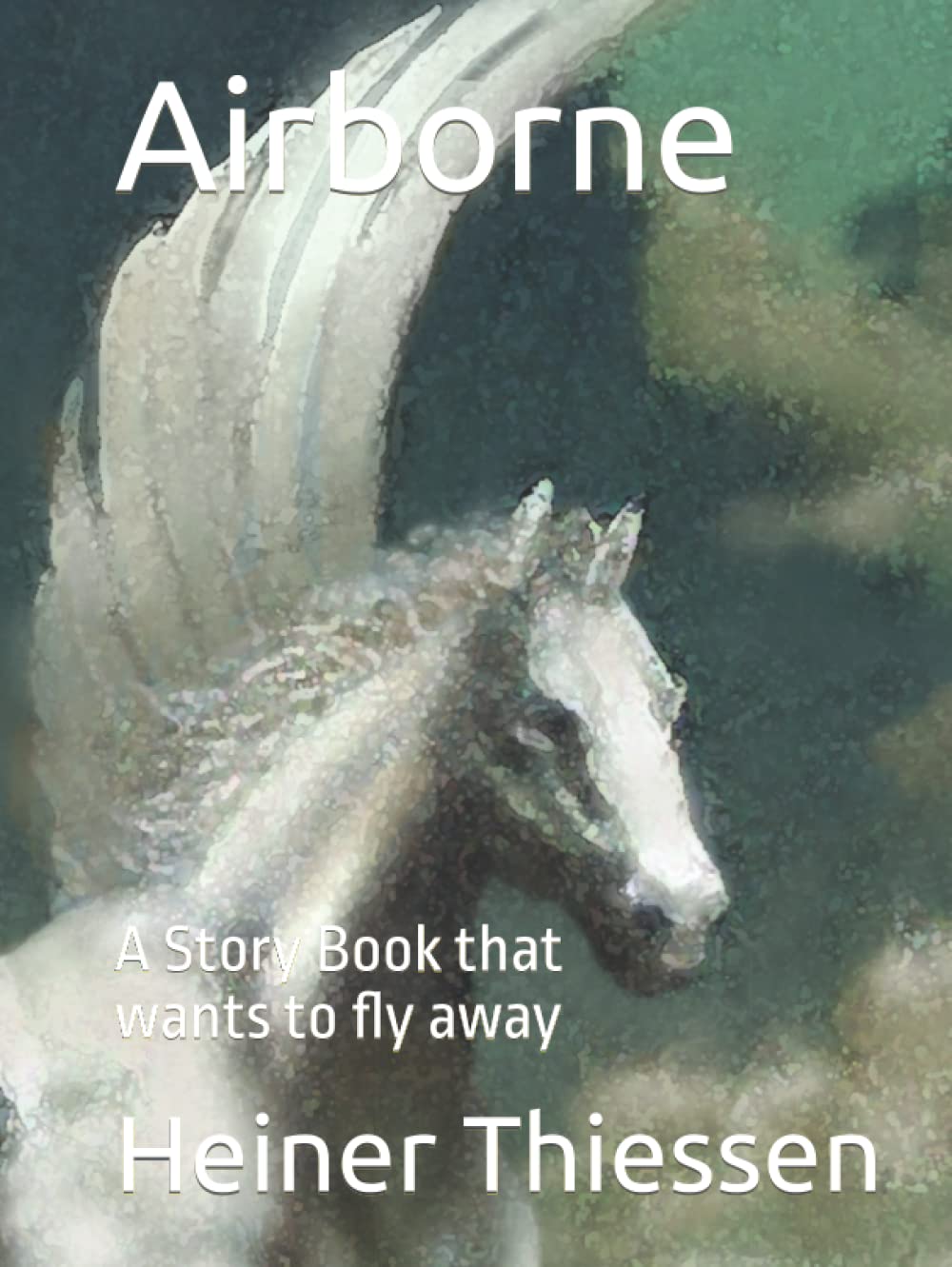 Airborne: A Story Book that wants to fly away