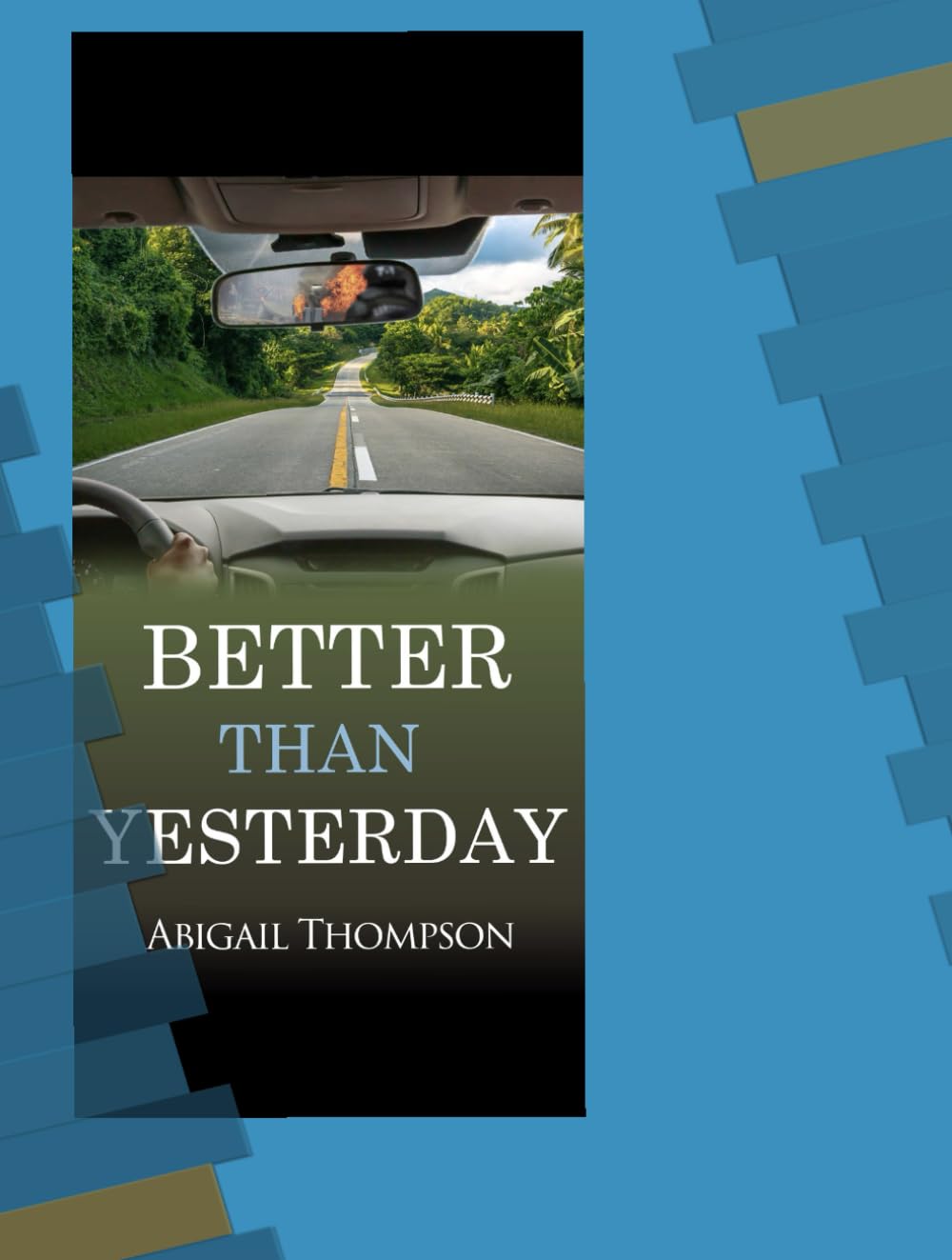 BETTER THAN YESTERDAY