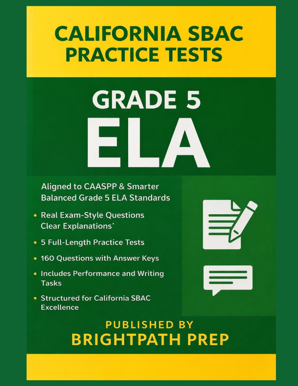California SBAC Grade 5 ELA Practice Tests: 5 Full-Length Practice Tests | 160 Exam-Style Questions with Answer Keys | Aligned to CAASPP Standards ... (SBAC) & California Science Test (CAST))