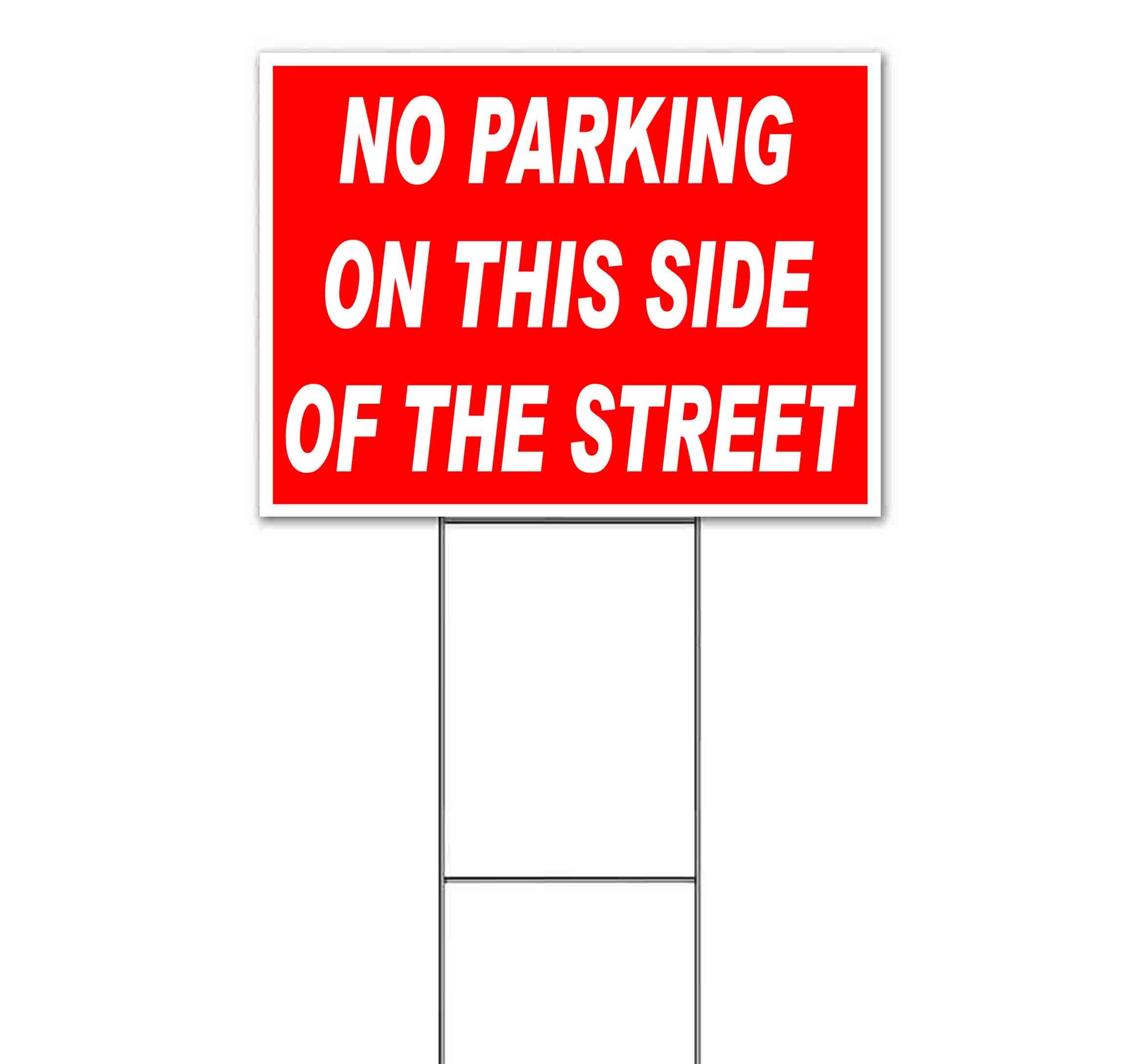 No Parking On This Side of Street (18" x 24") Yard Sign, Quantity Discounts, Multi-Packs, Includes Metal Step Stake, Bandit, Lawn Sign, Advertising, USA | Directional, Enter, Exit, Warning