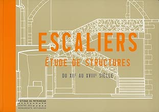Download Escaliers, Etude de structure : Du XIIe au XVIIIe siècle PDF