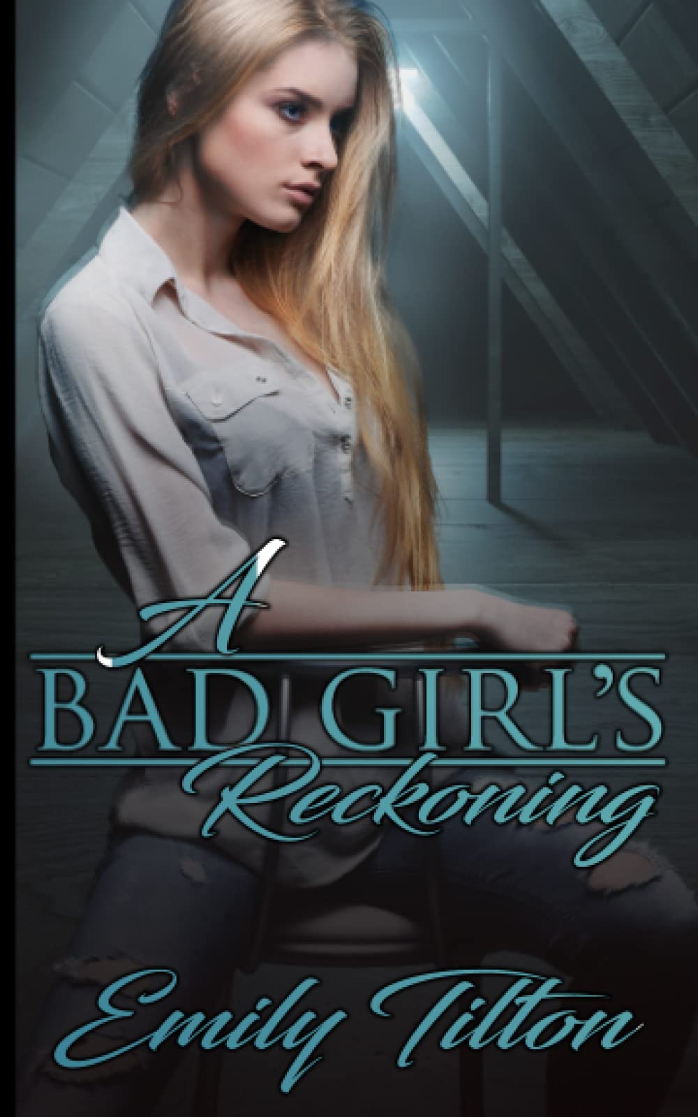 A Bad Girl's Reckoning (The Institute: Bad Girls)