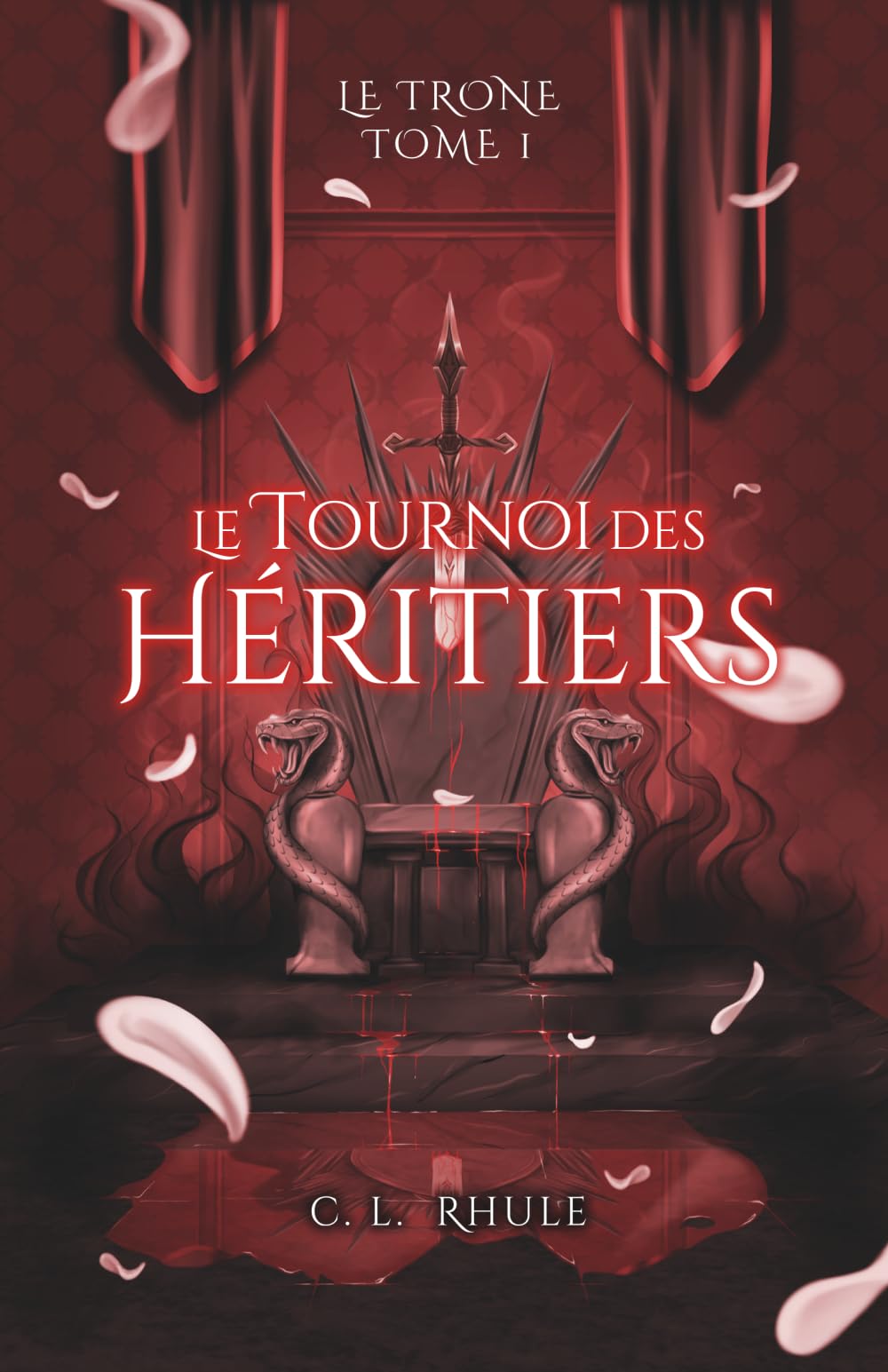 Le Tournoi des Héritiers: Saga le Trône