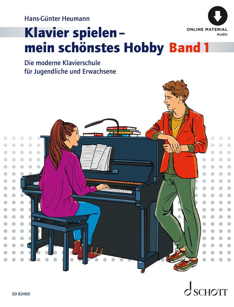 Klavierspielen - mein schönstes Hobby: Die moderne Klavierschule für Jugendliche und Erwachsene. Band 1. Klavier. (Klavier spielen, Band 1)