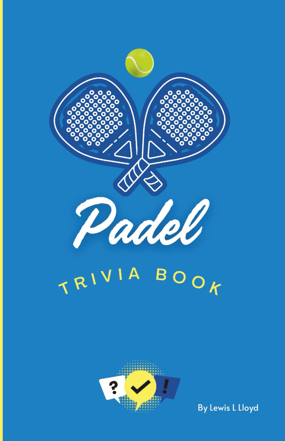 Padel Trivia Book: Fun Questions, True or False, and Riddles for Every Fan