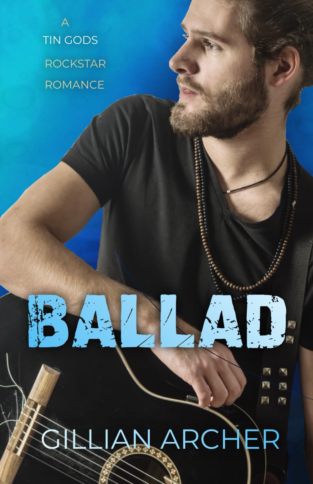 Ballad: A Tin Gods Rock Star Romance