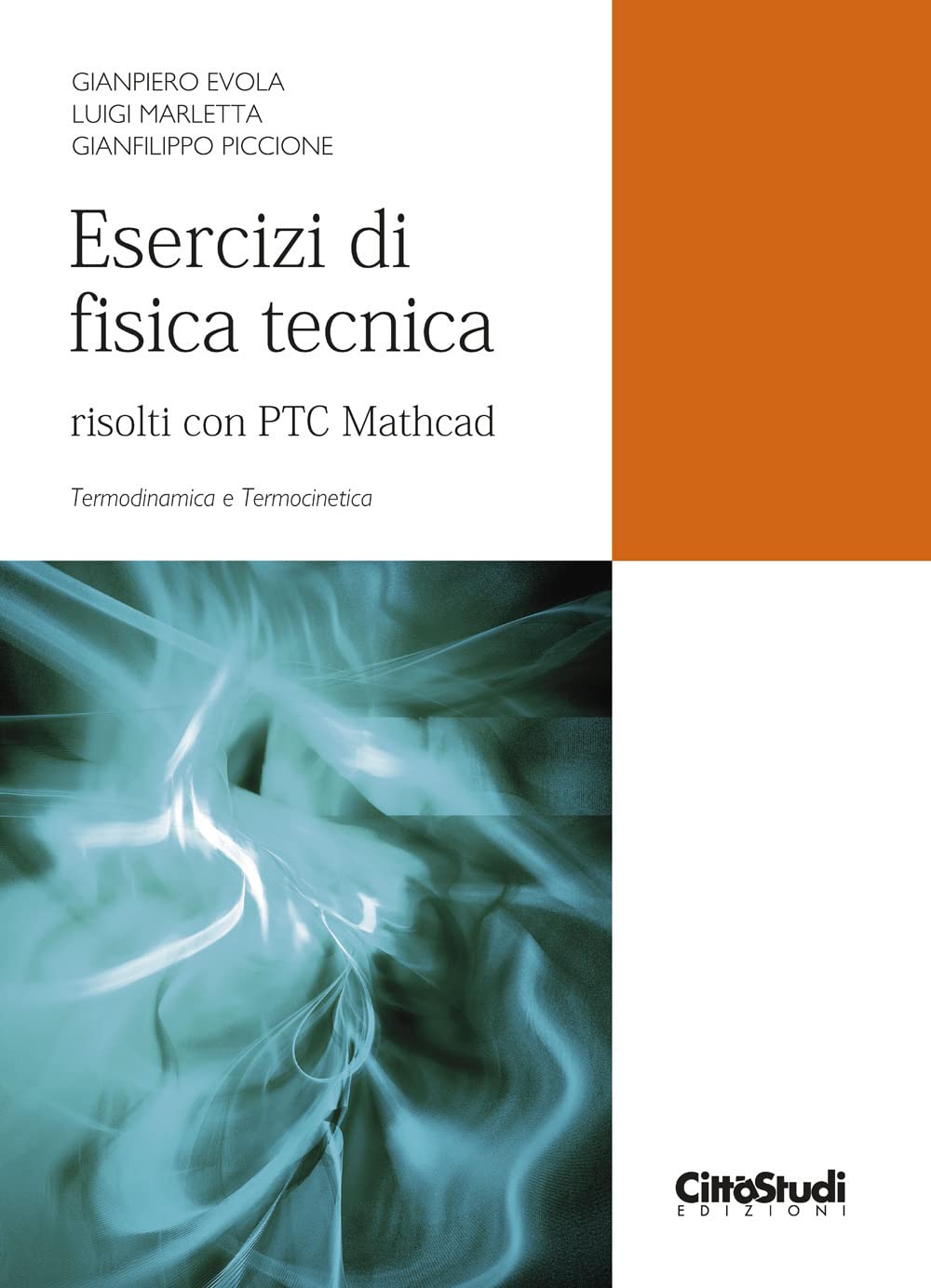 Esercizi Di Fisica Tecnica. Risolti Con Ptc Mathcad. Termodinamica E Termocinetica - 4