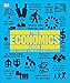 The Economics Book: Big Ideas Simply Explained