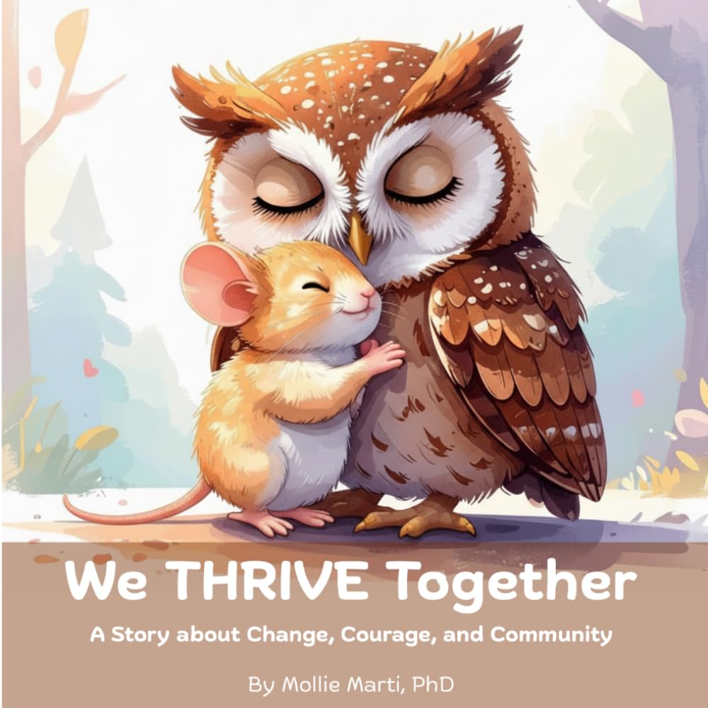 We THRIVE Together: A Story About Change, Courage, and Community