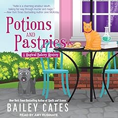 Potions and Pastries Audiobook By Bailey Cates cover art