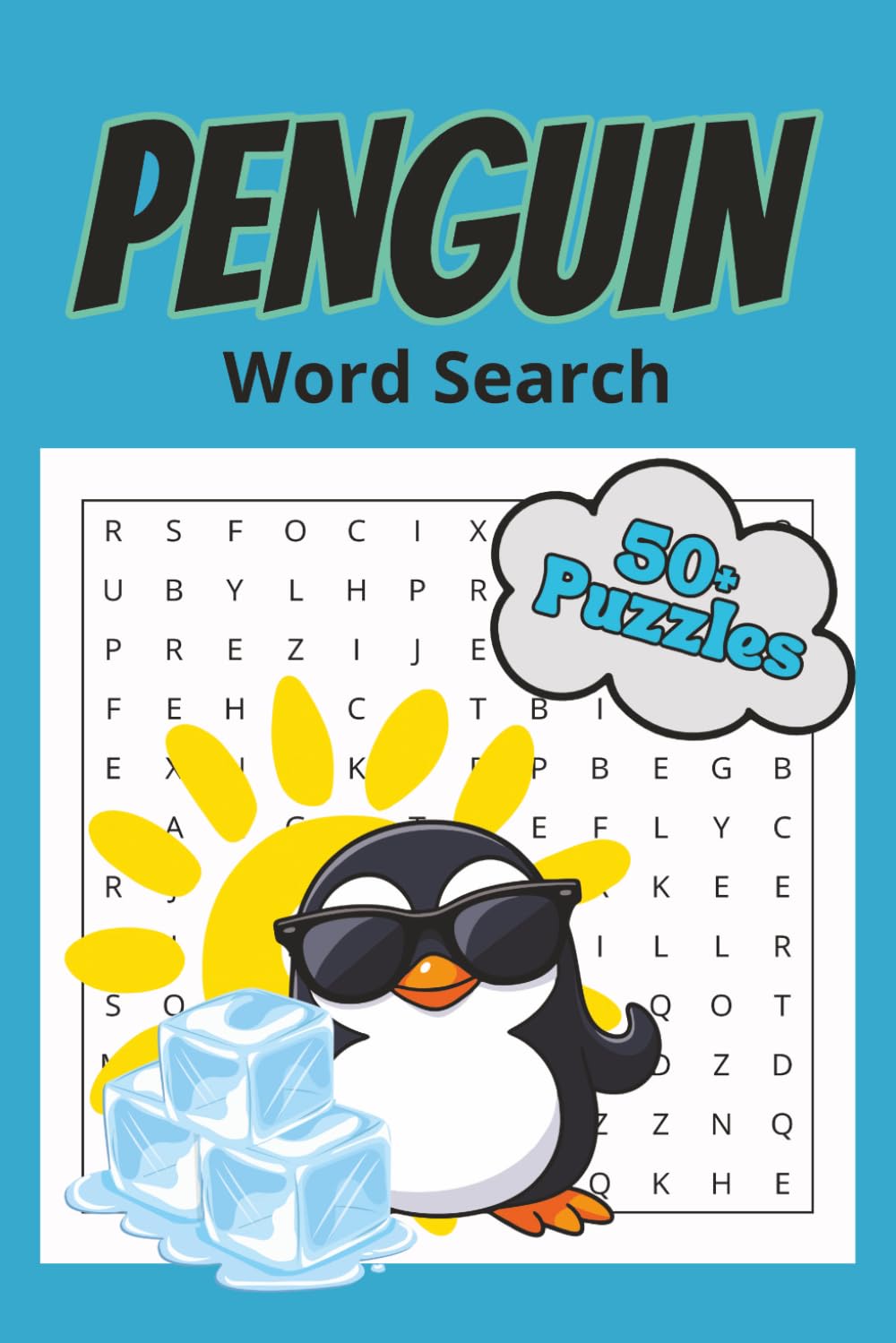 Penguin Word Search Puzzle Book: Word Searches with Easy to Read Print about Penguins, Penguin Research, Ocean Life and More | 6x9 inches, 110 pages | ... for Travel, Downtime, and Creative Fun