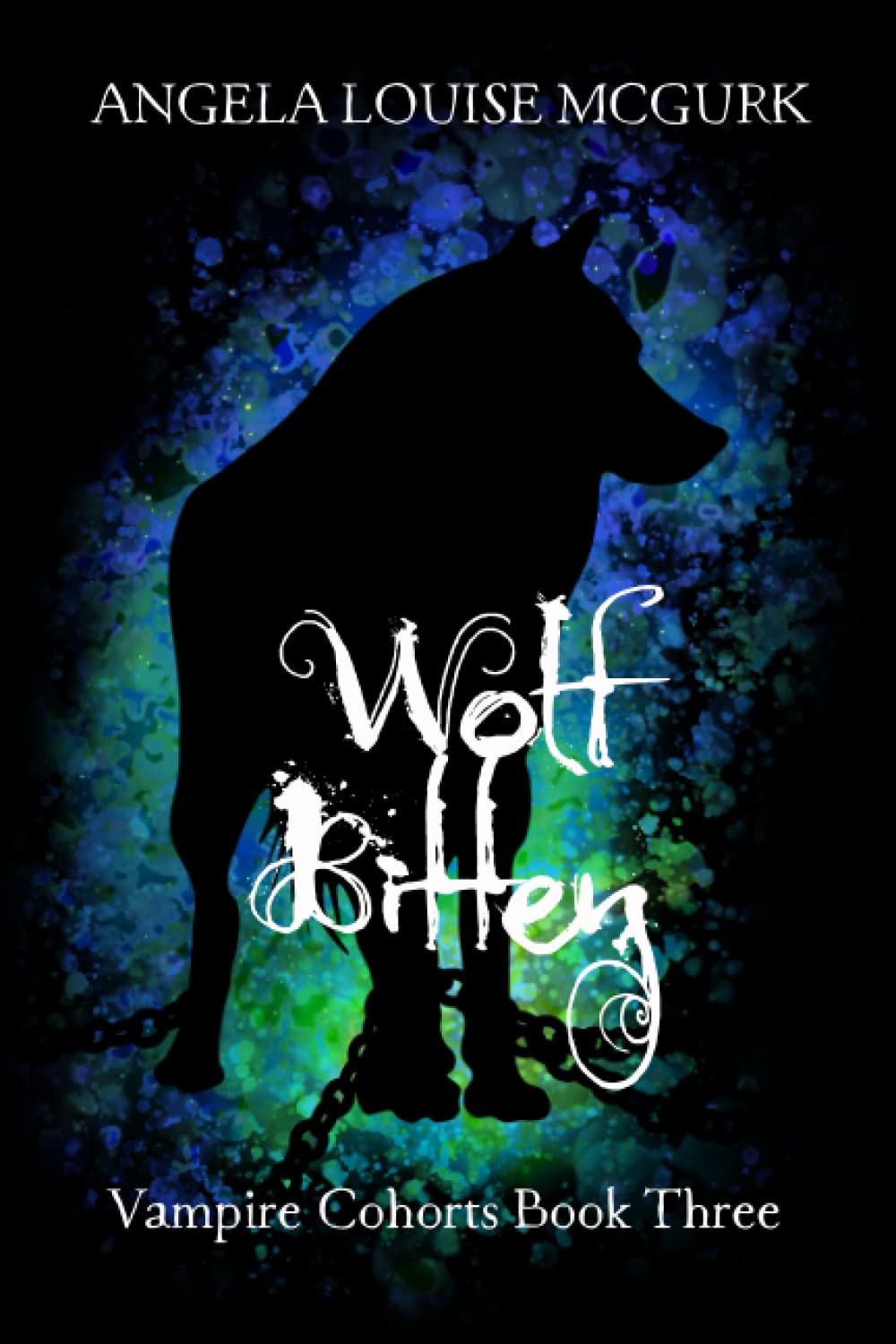 Wolf Bitten: Vampire Cohorts Book Three: 3