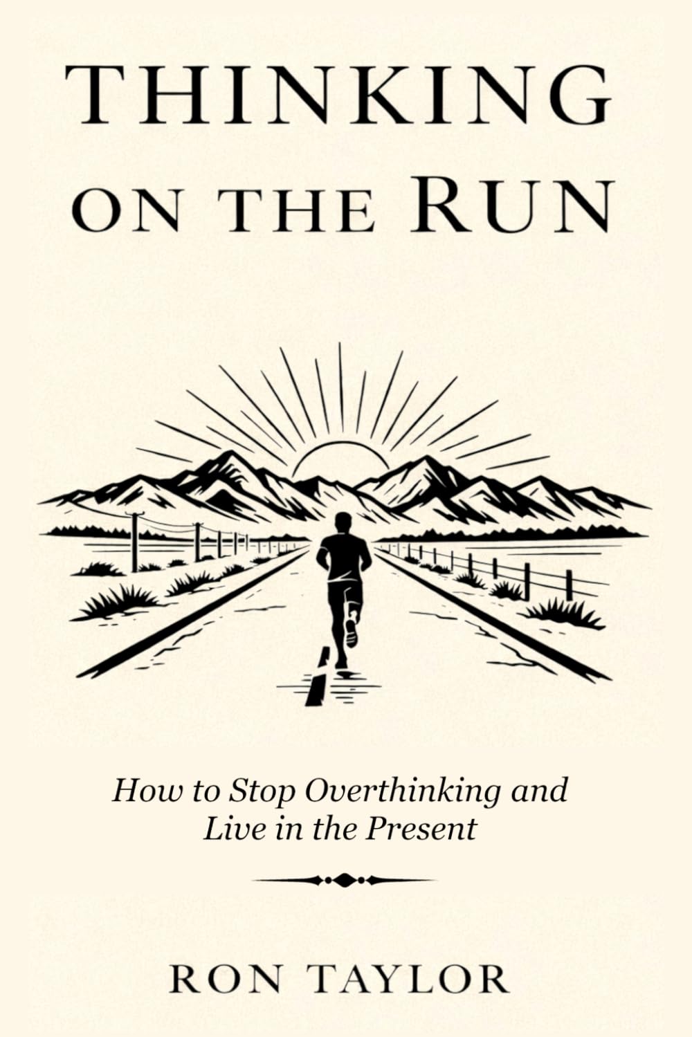 Thinking on the Run: Essays on Stress Relief, Mindfulness, and the Quiet Practice of Slow Jogging