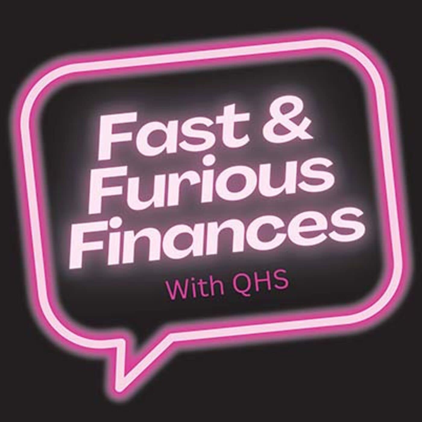 Fast & Furious Finances with QHS