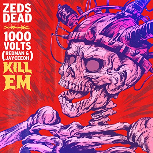 Zeds Dead, 1000volts, Redman & Jayceeoh