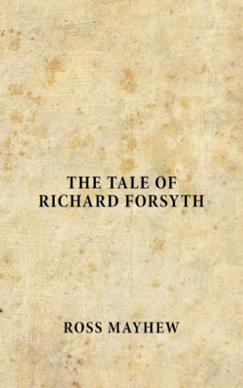 The Tale of Richard Forsyth