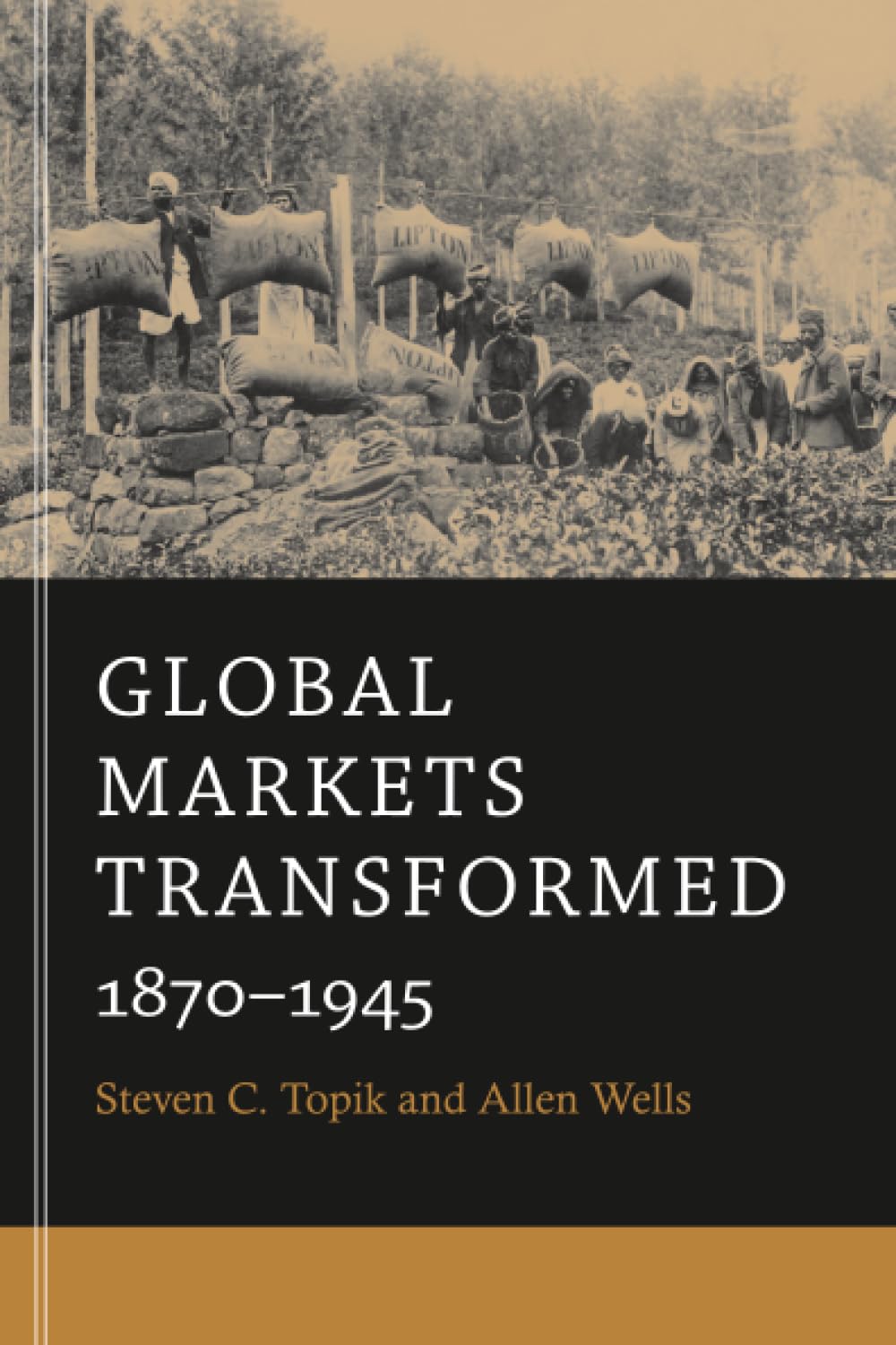 Global Markets Transformed: 1870–1945