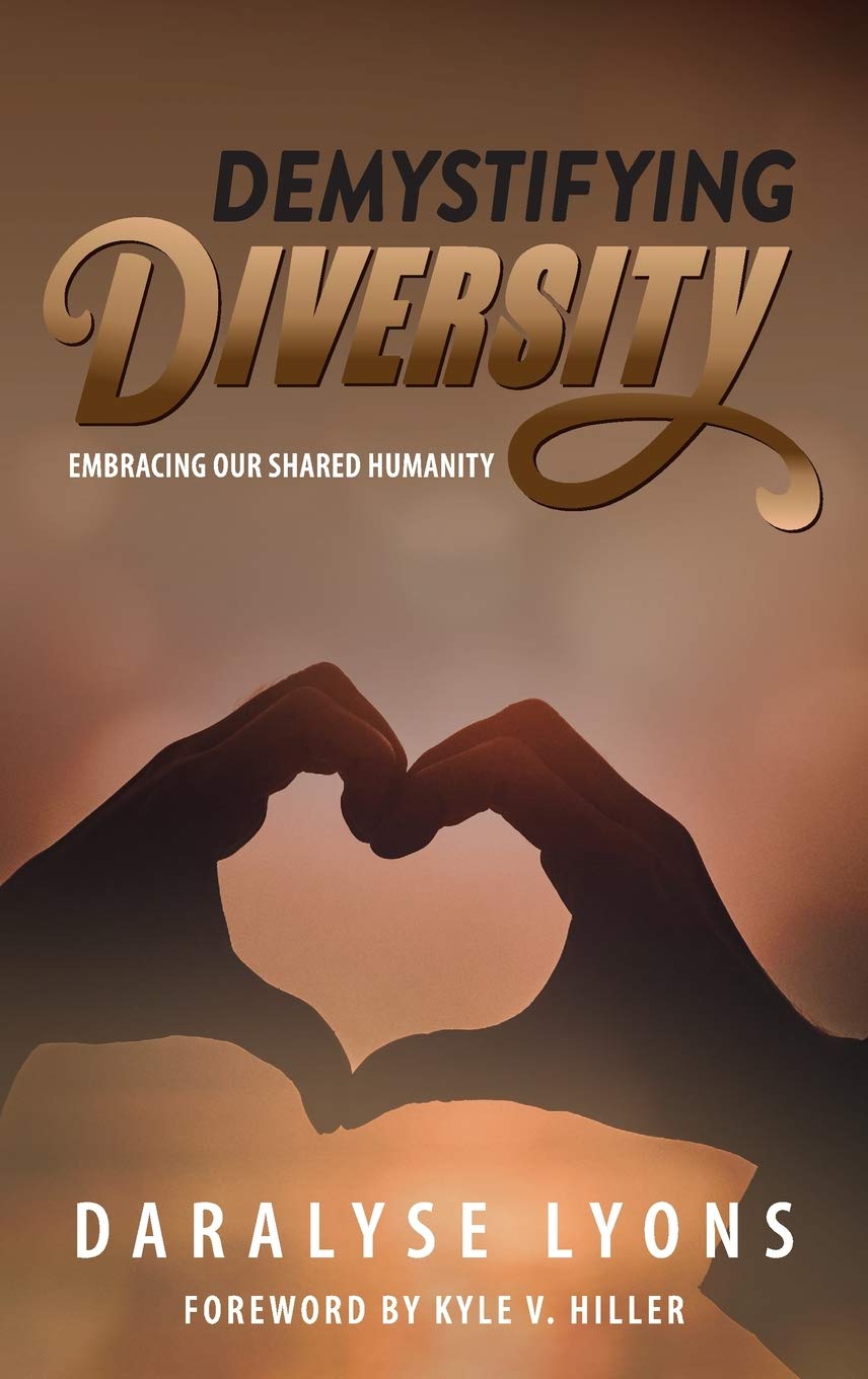 Buy Demystifying Diversity: Embracing our Shared Humanity — BookShops.in