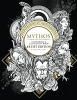 Mythos: of Greek Gods and Goddesses ARTIST EDITION 1545273197 Book Cover