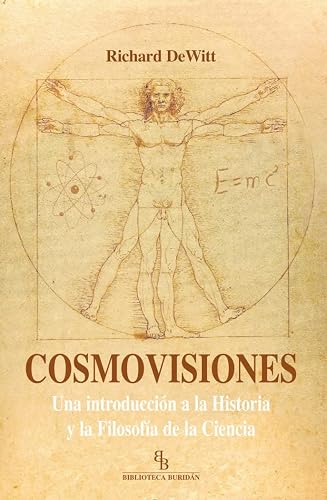 Cosmovisiones: Una introducción a la Historia y la Filosofía de la Ciencia (FILOSOFIA)
