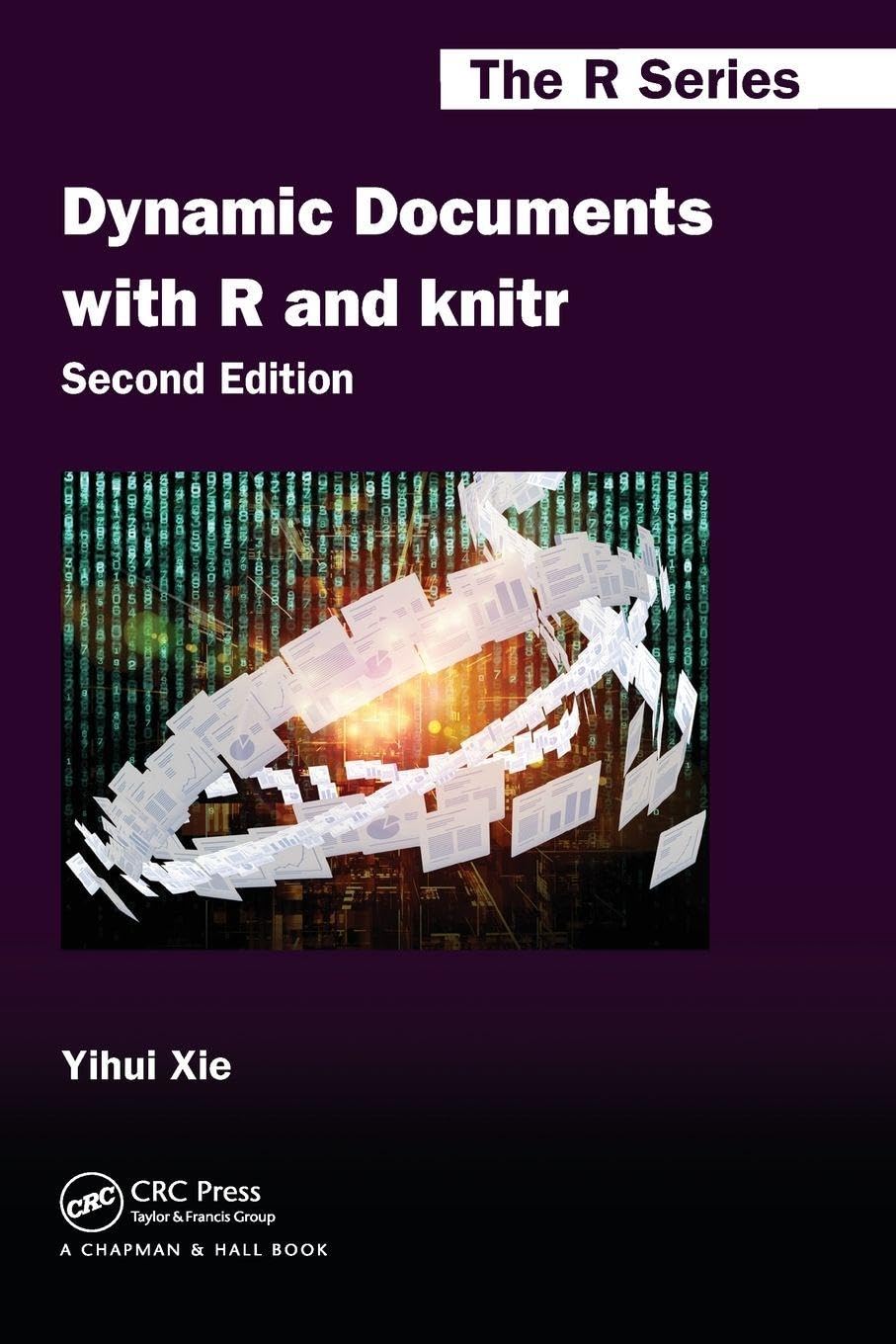 Dynamic Documents with R and knitr: 29 (Chapman & Hall/CRC The R Series)
