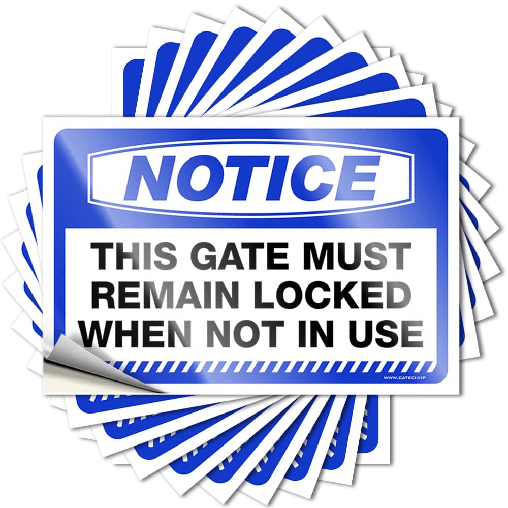 Bumper Sticker Notice This Gate Must Remain Locked When Not in Use Stickers 10 Pcs Car Accessories Funny Sticker(6X9CM)
