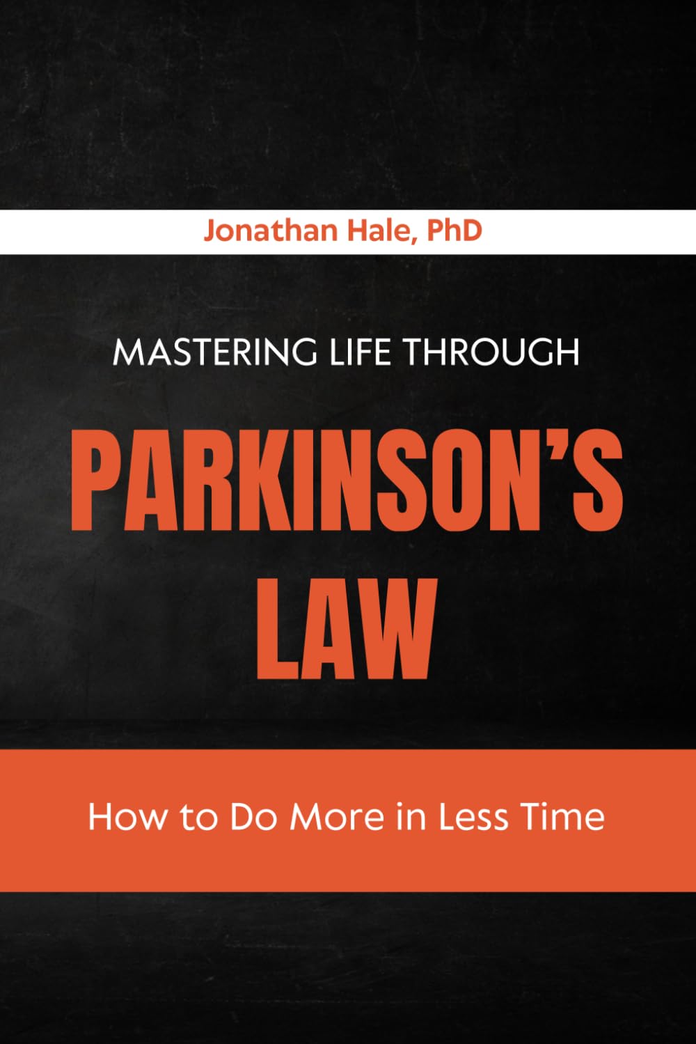 Mastering Life Through Parkinson’s Law: How to Do More in Less Time