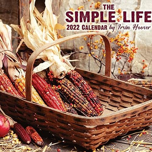 Crossroads Designs 2022 The Simple Life Calendar by Irvin Hoover l Large Beautiful Calendar Includes Beautiful Artwork That Will Complement Your Rustic, Farmhouse and Primitive Decor