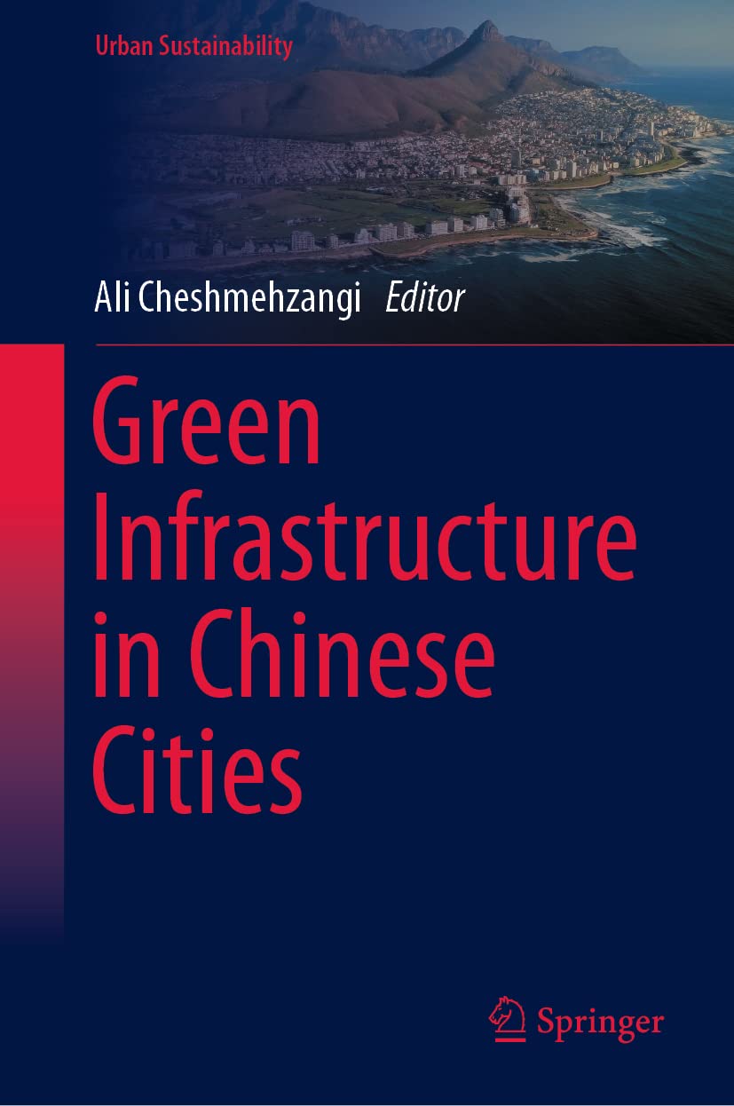 Green Infrastructure in Chinese Cities pour repenser l'architecture de demain