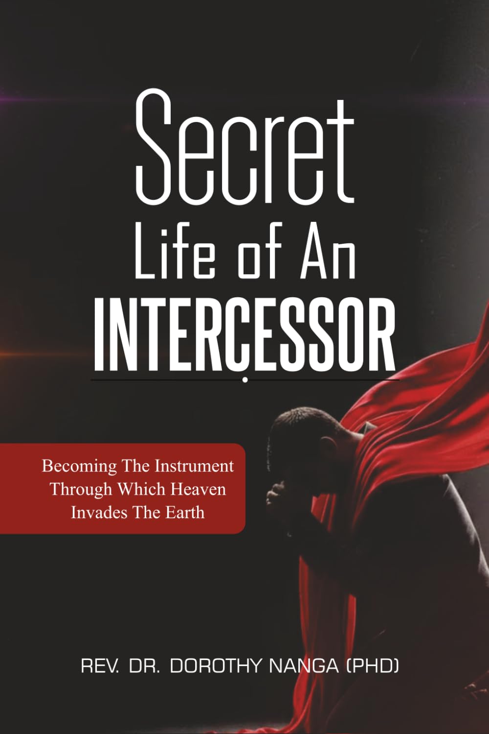 Secret Life Of An Intercessor