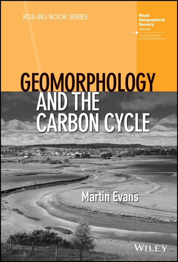 Geomorphology and the Carbon Cycle (RGS-IBG Book Series)
