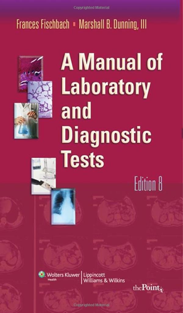 A Manual of Laboratory and Diagnostic Tests: 9780781771948: Medicine ...