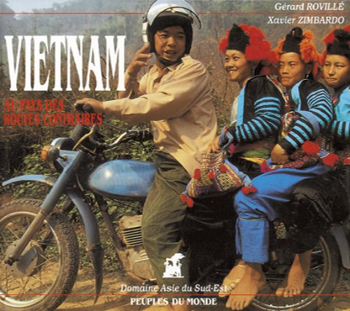 Vietnam au pays des routes contraires ROVILLE
