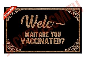Funny Door Mat Welcome Wait are You Vaccinated