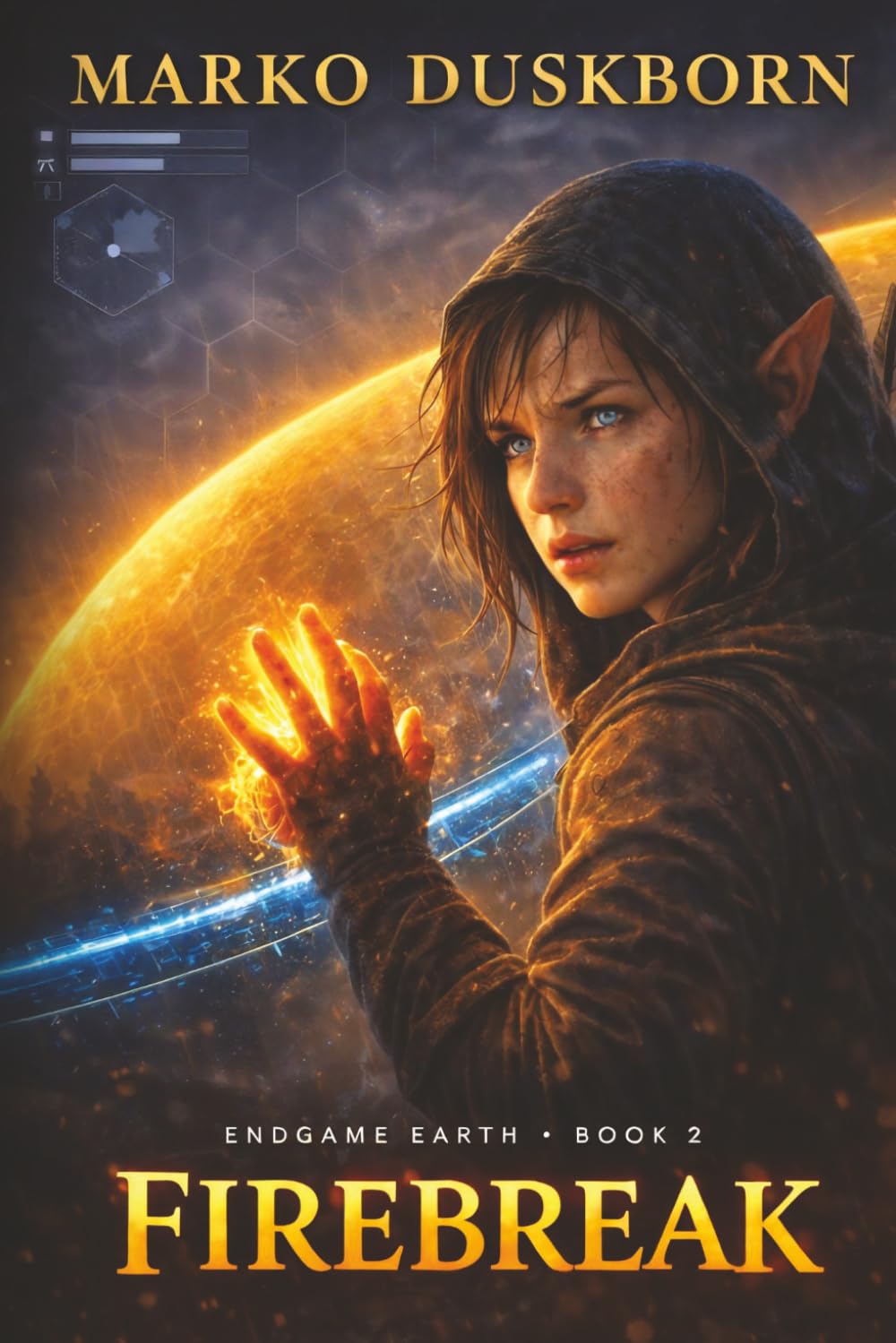 Firebreak: A System Apocalypse LitRPG (Endgame Earth)