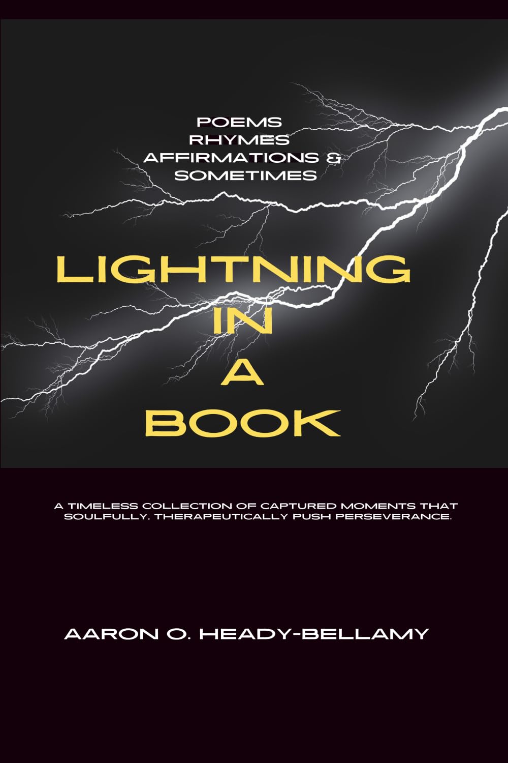 Lightning In A Book: Poems, Rhymes, Affirmation, and Sometimes
