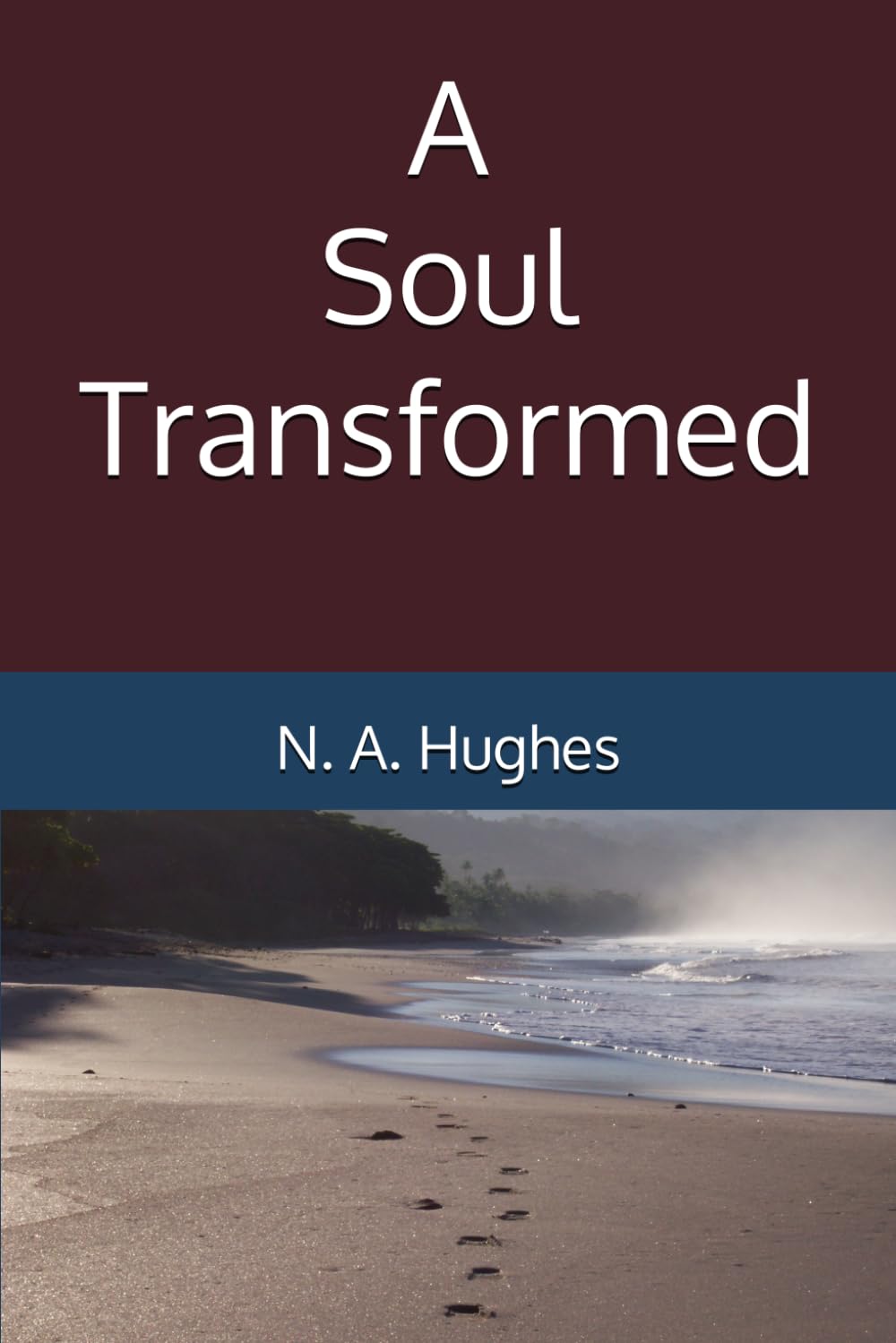 A Soul Transformed
