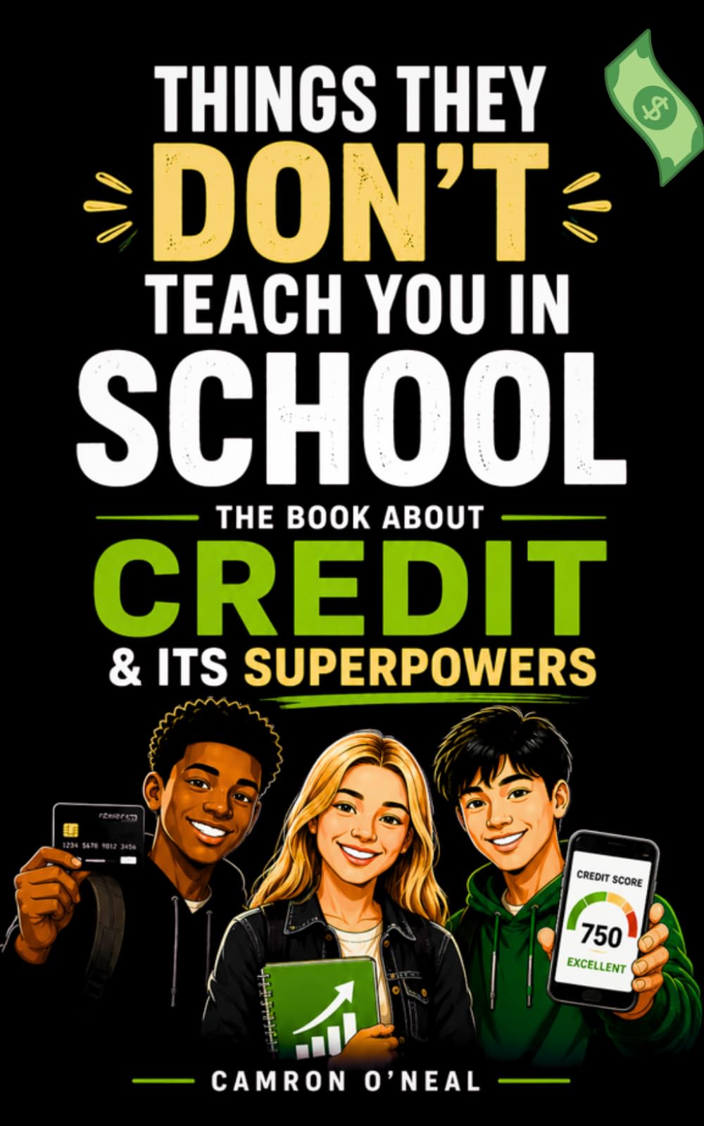 Things They Don’t Teach You in School: The Book About Credit & Its Superpowers