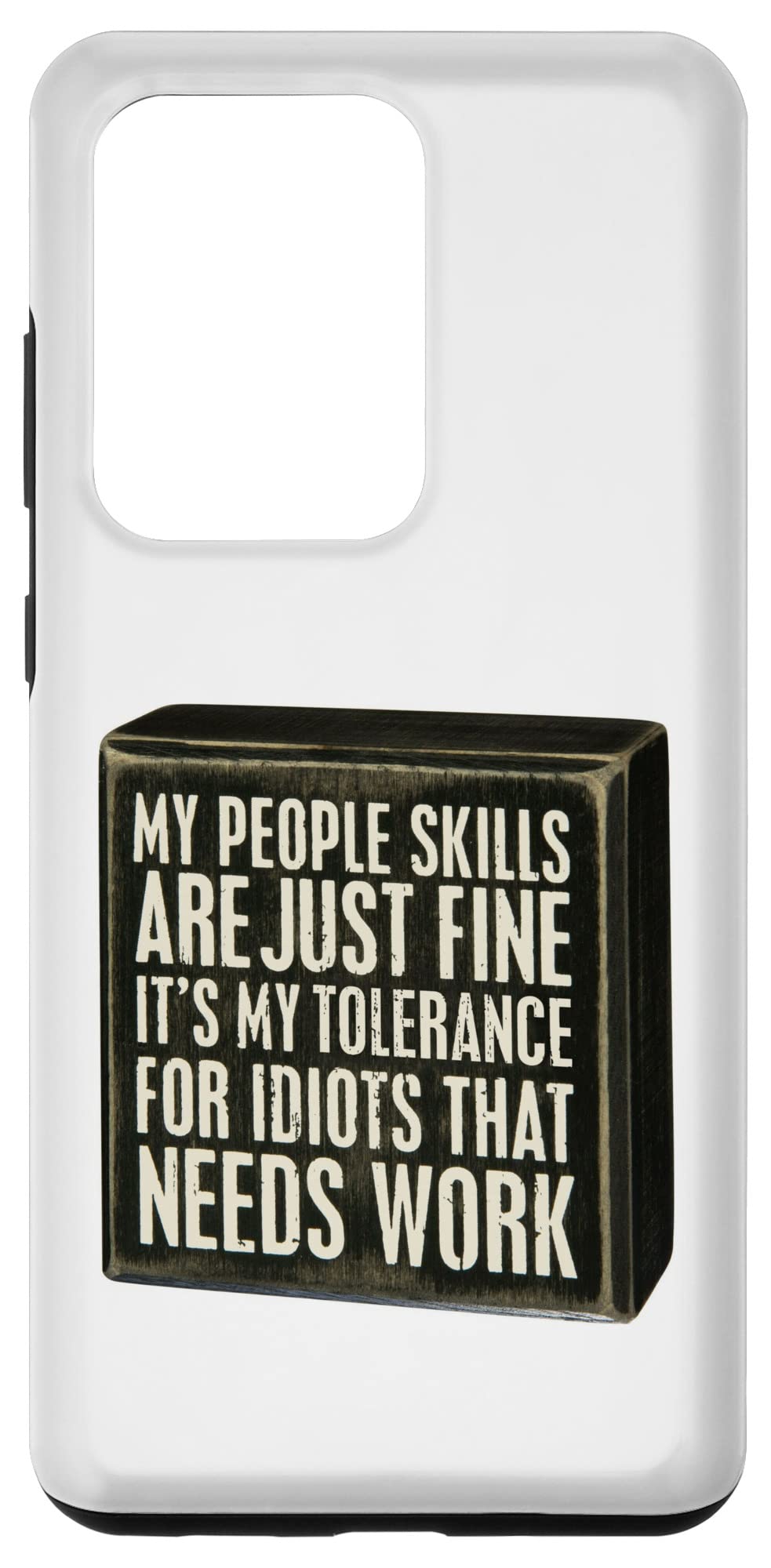 Galaxy S20 Ultra My People Skills Are Just Fine Case