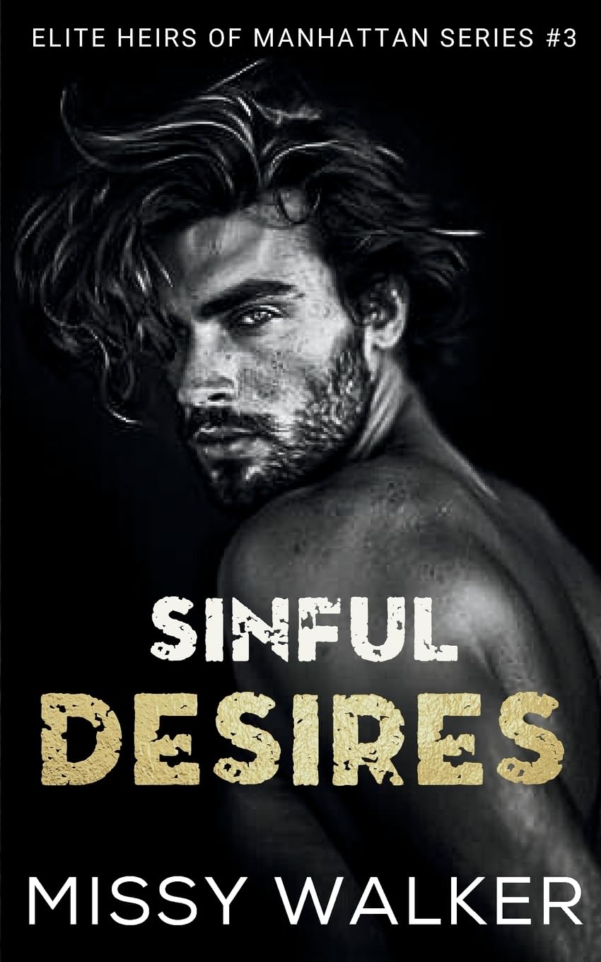 Sinful Desires: Enemies to Lovers Stepbrother Romance (Elite Heirs of Manhattan Series)